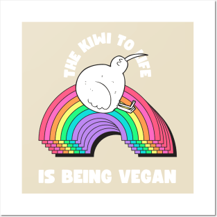 The Kiwi to Life is Being Vegan Pun Posters and Art